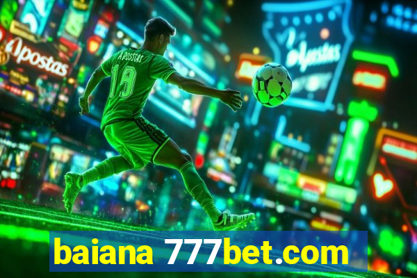 baiana 777bet.com